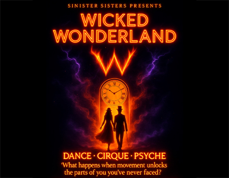 Wicked Wonderland presented by Sinister Sisters @ Boca Black Box