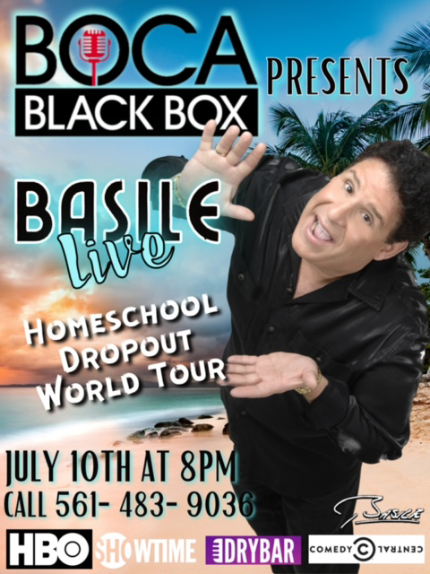 Homeschool Dropout World Tour with Comedian BASILE @ Boca Black Box