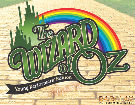 BARCLAY Performing Arts Presents: The Wizard of Oz Young Performers' Edition @ Boca Black Box