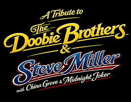 Tickets | A Tribute to Doobie Brothers and Steve Miller with