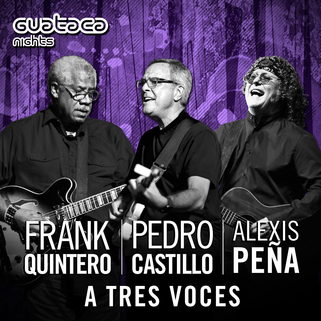 Guataca Nights  A Tres Voces con Frank Quintero, Pedro Castillo, Alexis Peña @ Boca Black Box