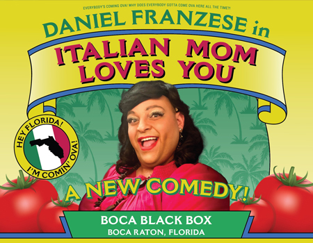 Daniel Franzese's Italian Mom Loves You! @ Boca Black Box