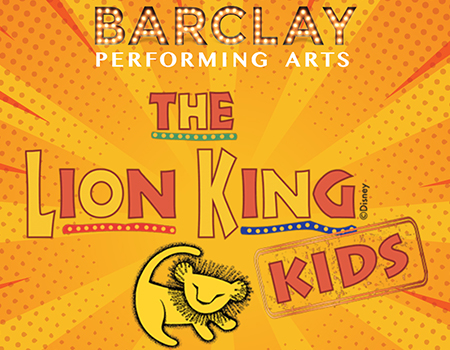Barclay Performing Arts Presents: The Lion King Kids @ Boca Black Box