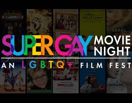 Super Gay Movie Night: An LGBTQ+ Film Fest @ Lake Park Black Box