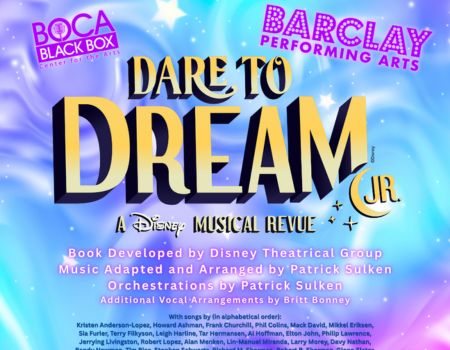 Barclay Performing Arts Presents: Dare to Dream Jr. @ Boca Black Box